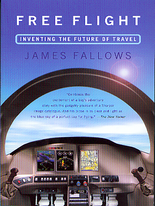 Title details for Free Flight by James Fallows - Available